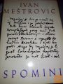 SPOMINI - IVAN MEŠTROVIĆ